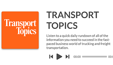 Daily Briefings From Transport Topics